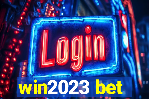 win2023 bet